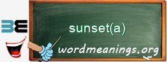 WordMeaning blackboard for sunset(a)
